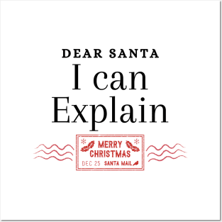 Dear Santa I can Explain Posters and Art